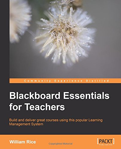 Blackboard Essentials For Teachers William Rice