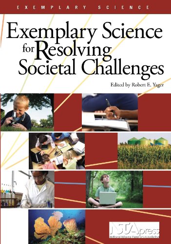 Exemplary Science For Resolving Societal Challenges Robert E Yager Ed