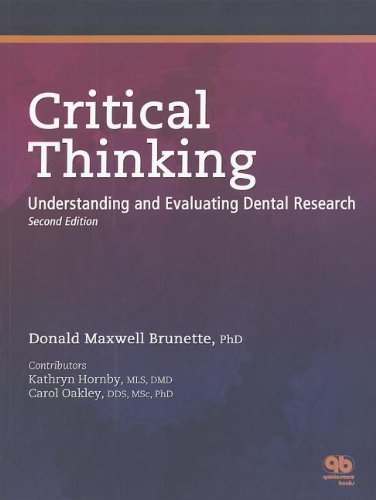 Critical Thinking Understanding And Evaluating Dental Research 2nd Edition Donald Maxwell Brunette