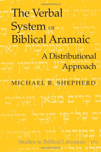 The Verbal System Of Biblical Aramaic A Distributional Approach Michael B Shepherd