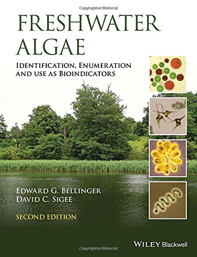 Freshwater Algae Identification Enumeration And Use As Bioindicators 2nd Edition Edward G Bellinger