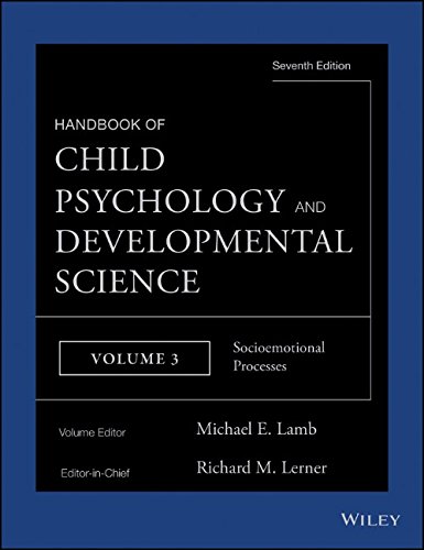Handbook Of Child Psychology And Developmental Science Vol 3 Socioemotional Processes Richard M Lerner