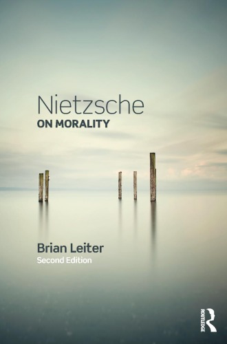 Nietzsche On Morality 2nd Edition Brian Leiter