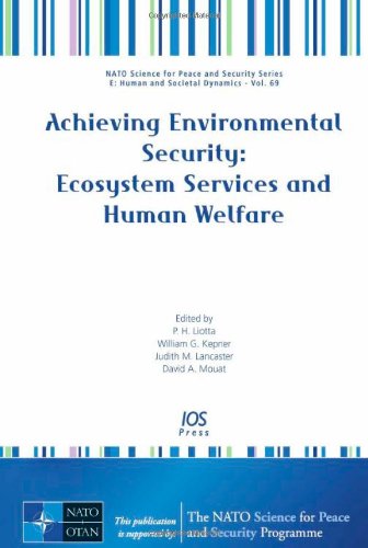 Achieving Environmental Security Ecosystem Services And Human Welfare 1st Edition Ph Liotta