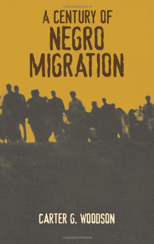 A Century Of Negro Migration Carter Godwin Woodson