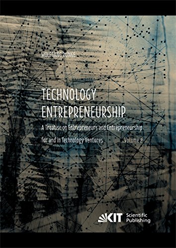 Technology Entrepreneurship A Treatise On Entrepreneurs And Entrepreneurship For And In Technology Ventures Wolfgang Runge
