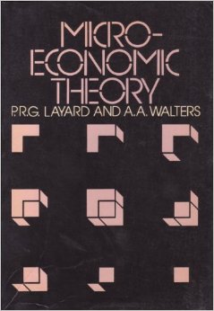 Microeconomic Theory 1st Edition P R G Layard A A Walters