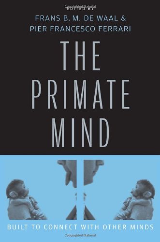The Primate Mind Built To Connect With Other Minds Frans B M De Waal