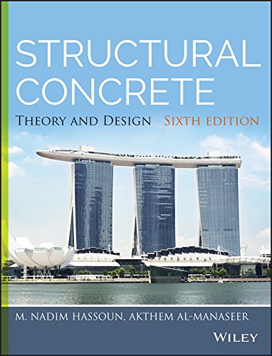 Structural Concrete Theory And Design 6th Edition M Nadim Hassoun