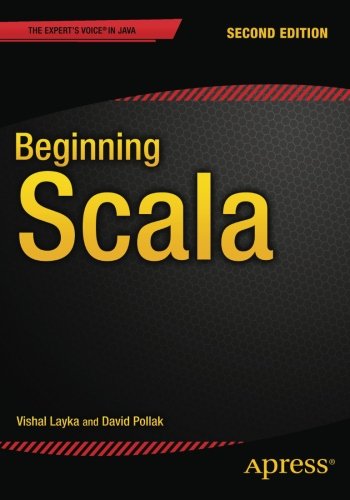 Beginning Scala 2nd Edition Vishal Layka David Pollak