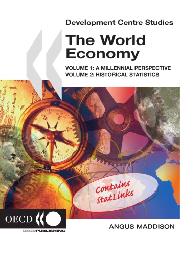 The World Economy A Millennial Perspective Historical Statistics Angus Maddison