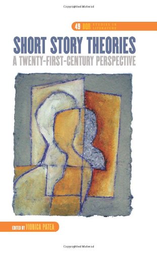 Short Story Theories A Twentyfirstcentury Perspective Viorica Patea