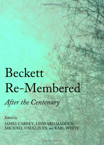 Beckett Remembered After The Centenary James Carney Leonard Madden