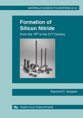 Formation Of Silicon Nitride From The 19th To The 21st Century Raymond C Sangster