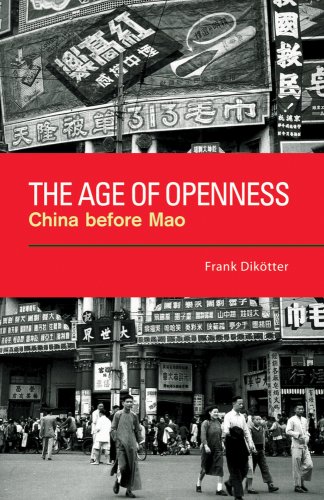 The Age Of Openness China Before Mao Frank Dikotter