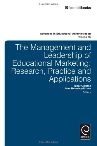 The Management And Leadership Of Educational Marketing Research Practice And Applications Izhar Oplatka