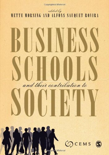 Business Schools And Their Contribution To Society Mette Morsing