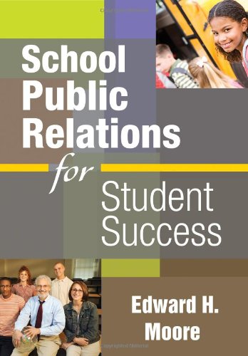 School Public Relations For Student Success Edward H Moore
