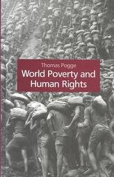 World Poverty And Human Rights 1st Edition Thomas W Pogge