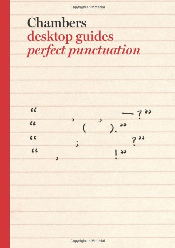 Chambers Desktop Guides Perfect Punctuation 2nd Edition Chambers