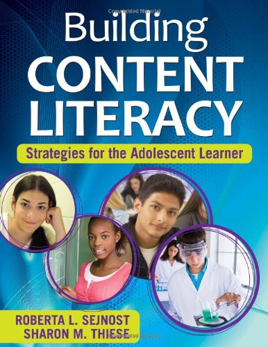 Building Content Literacy Strategies For The Adolescent Learner Roberta L Sejnost