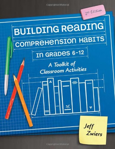 Building Reading Comprehension Habits In Grades 612 A Toolkit Of Classroom Activities 2nd Edition Jeff Zwiers