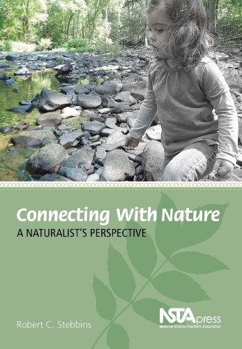 Connecting With Nature A Naturalists Perspective Pb318x Robert C Stebbins