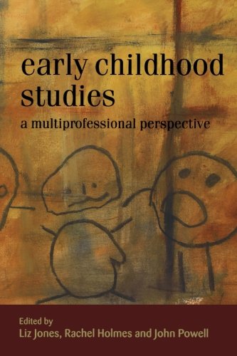 Early Childhood Studies A Multiprofessional Perspective 1st Edition Liz Jones