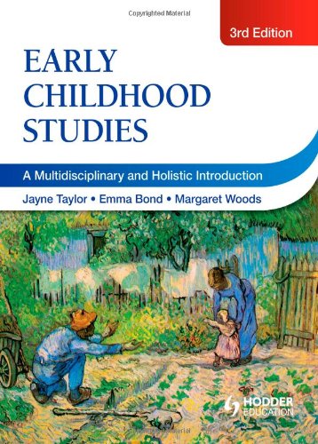 Early Childhood Studies A Multidisciplinary And Holistic Introduction 3rd Edition Jayne Taylor