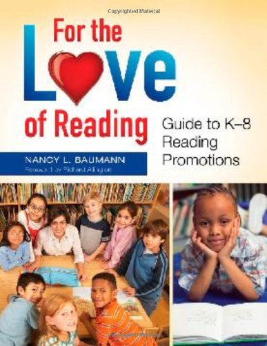 For The Love Of Reading Guide To K8 Reading Promotions Nancy L Baumann