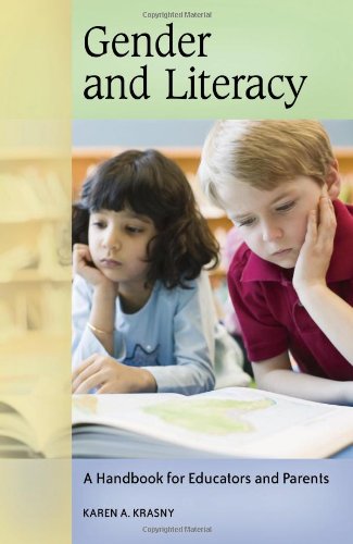 Gender And Literacy A Handbook For Educators And Parents Karen A Krasny