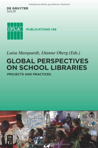 Global Perspectives On School Libraries Projects And Practices 1st Edition Luisa Marquardt