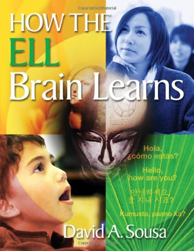 How The Ell Brain Learns David A Anthony Sousa