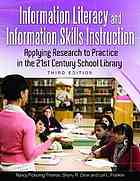 Information Literacy And Information Skills Instruction Applying Research To Practice In The 21st Century School Library 3rd Edition Nancy Pickering Thomas