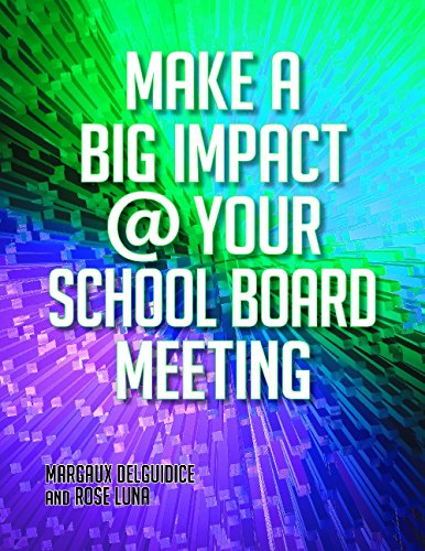 Make A Big Impact Your School Board Meeting Margaux Del Guidice