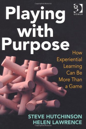 Playing With Purpose Steve Hutchinson Helen Lawrence