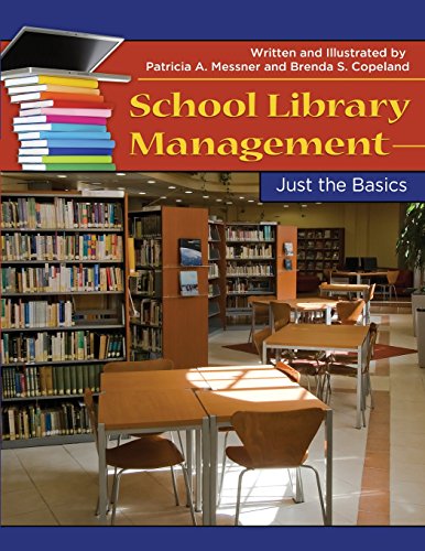School Library Management Just The Basics 1st Edition Patricia A Messner