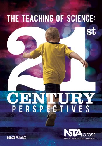 The Teaching Of Science 21st Century Perspectives Pb283x Rodger W Bybee