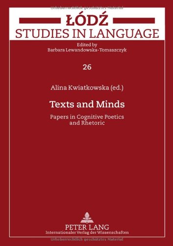 Texts And Minds Papers In Cognitive Poetics And Rhetoric Alina Kwiatkowska
