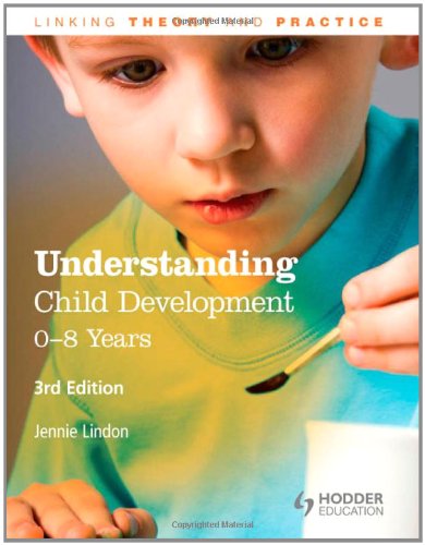 Understanding Child Development 08 Years 3rd Edition Jennie Lindon