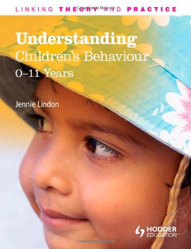 Understanding Childrens Behaviour 011 Years 1st Edition Jennie Lindon