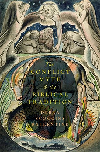 The Conflict Myth And The Biblical Tradition 1st Edition Debra Scoggins Ballentine