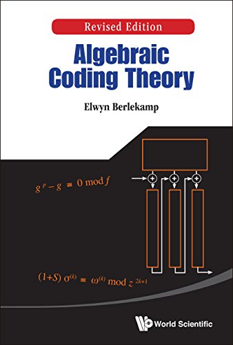 Algebraic Coding Theory Revised Elwyn R Berlekamp