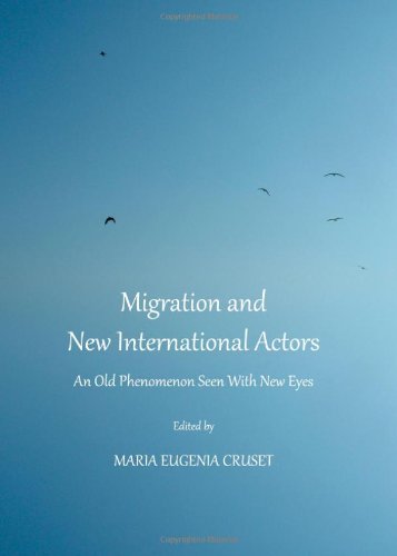 Migration And New International Actors An Old Phenomenon Seen With New Eyes Maria Eugenia Cruset Ed