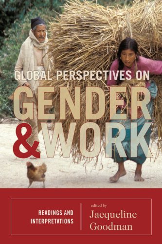 Global Perspectives On Gender And Work Readings And Interpretations Jacqueline Goodman