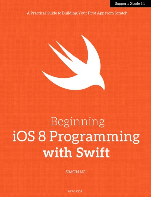 Beginning Ios 8 Programming With Swift Simon Ng