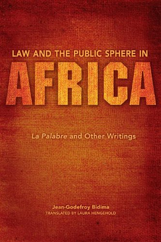 Law And The Public Sphere In Africa La Palabre And Other Writings Jean Godefroy Bidima