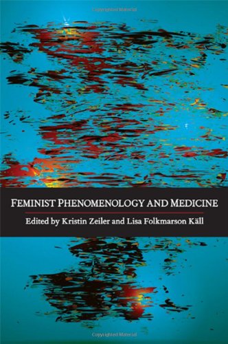Feminist Phenomenology And Medicine 1st Edition Kristin Zeiler