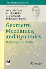 Geometry Mechanics And Dynamics The Legacy Of Jerry Marsden 1st Edition Dong Eui Chang