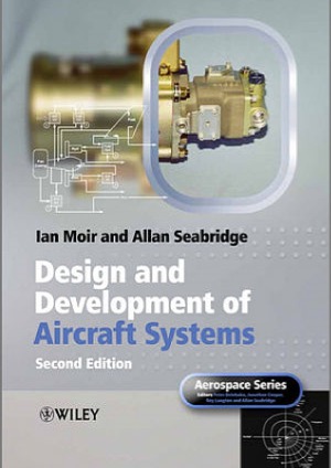 Design And Development Of Aircraft Systems 2nd Edition Ian Moir